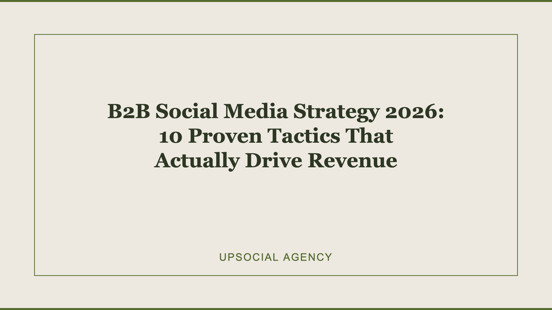 b2b social media strategy 2026