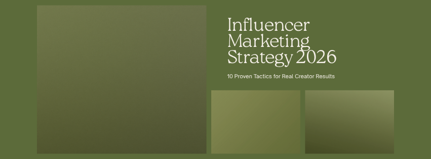 Influencer marketing strategy 2026