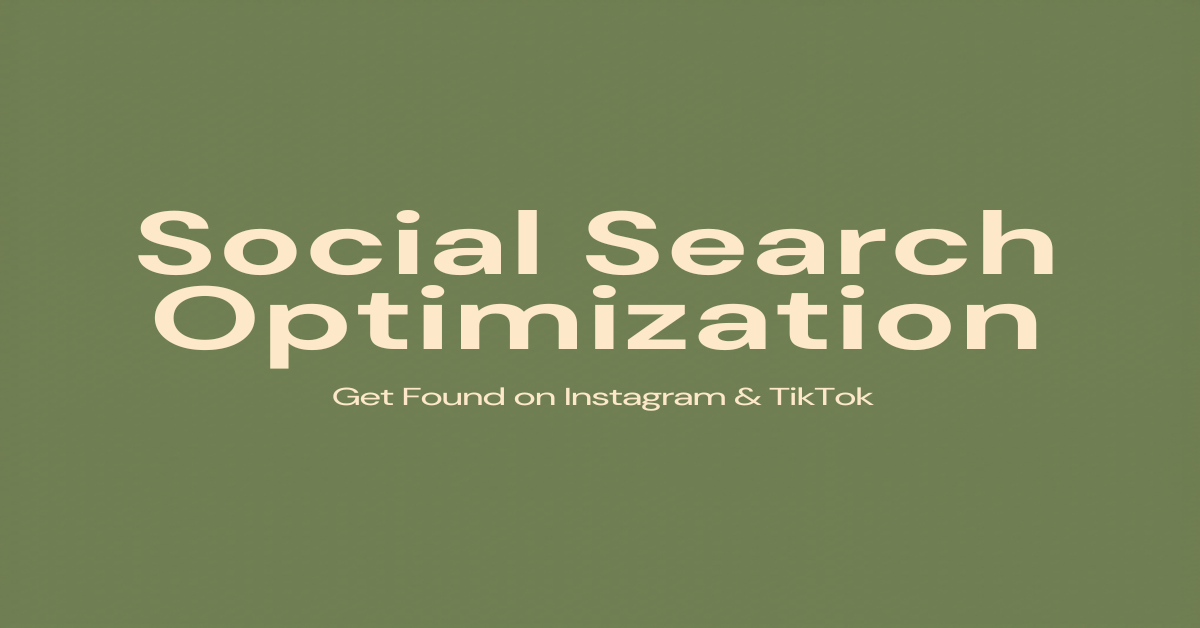 Social search optimization strategies for Instagram and TikTok in 2026