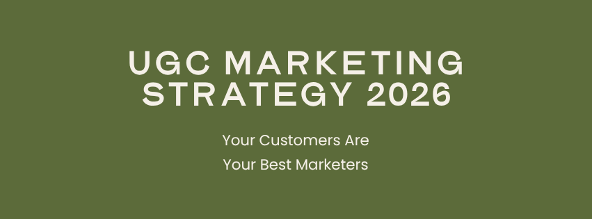 ugc marketing strategy 2026