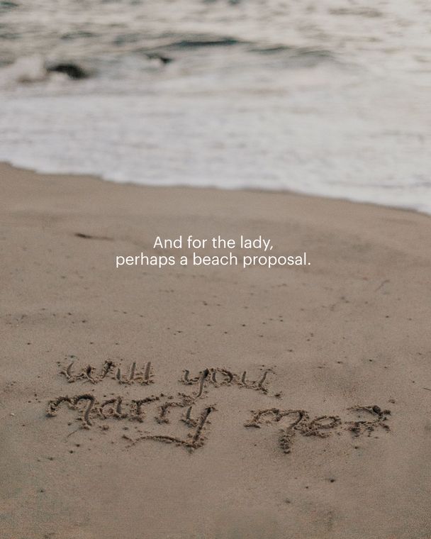 And for the lady, perhaps a beach proposal
